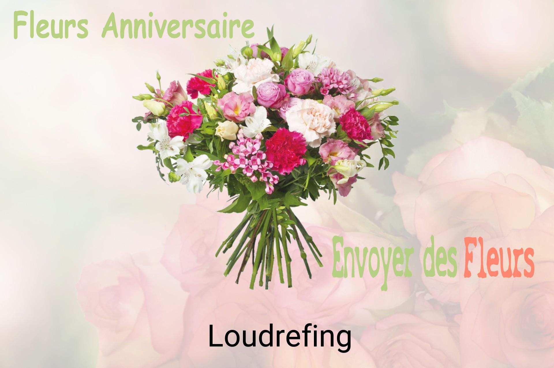 Bouquet de fleurs d’anniversaire livré à Loudrefing